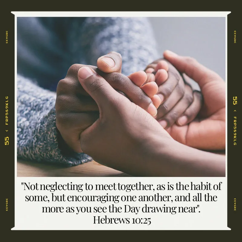 Hebrews 10:25 on meeting together, below a photo of clasped hands