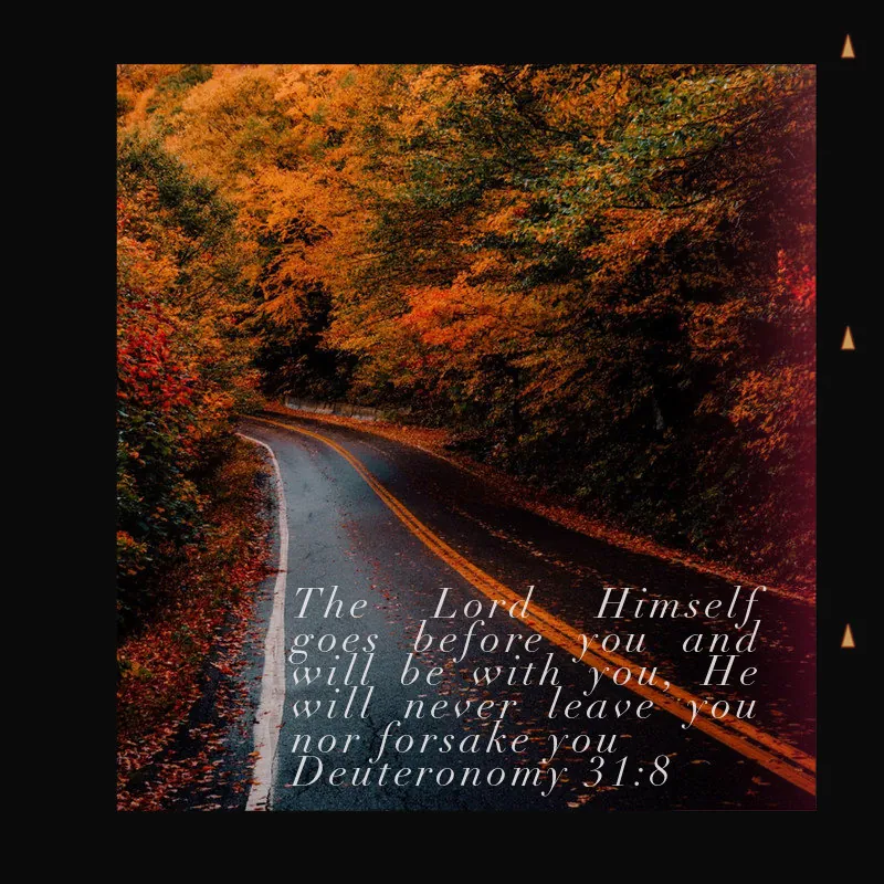 Deuteronomy 31:8 over a winding road through autumn trees